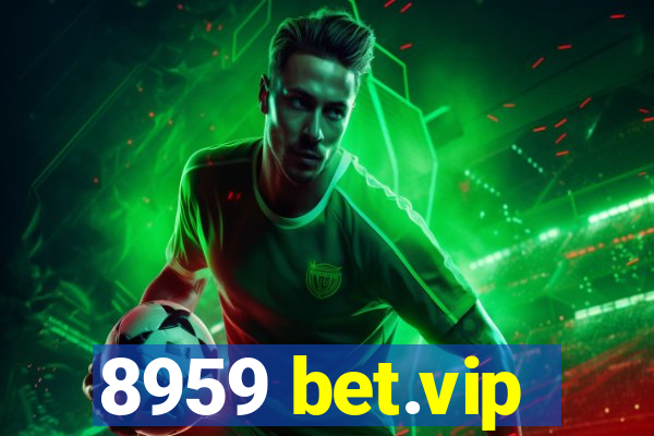 8959 bet.vip